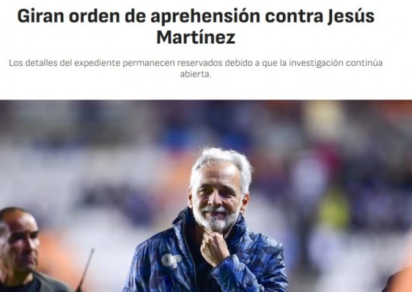 阿斯：墨西哥法院对皇家奥维耶多老板马丁内斯发出逮捕令